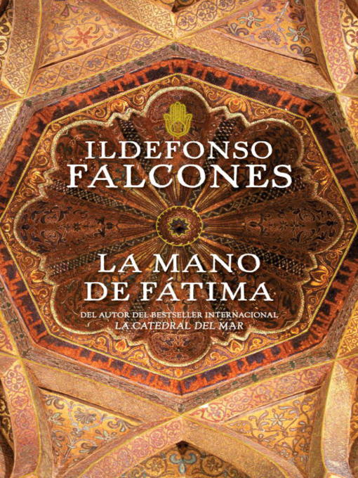 Title details for La mano de Fátima by Ildefonso Falcones - Available